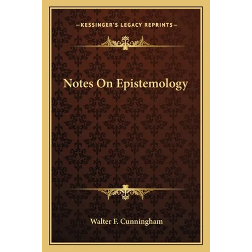 Notes On Epistemology