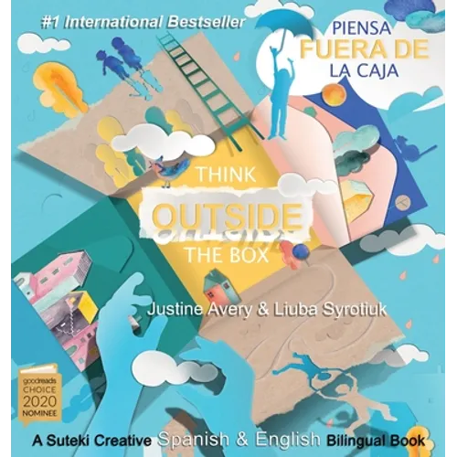 Think Outside the Box / Piensa fuera de la caja: A Suteki Creative Spanish & English Bilingual Book
