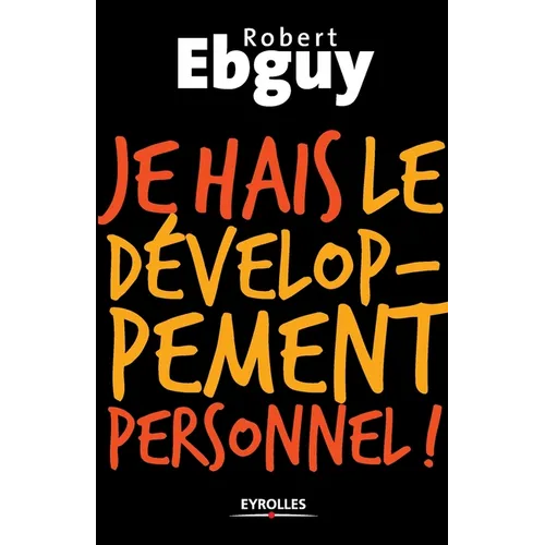 Je hais le développement personnel