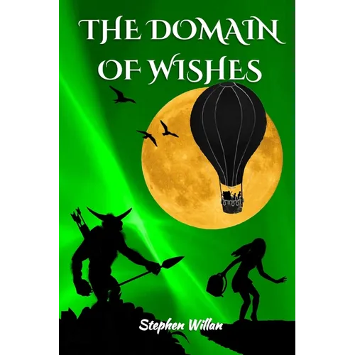 The Domain of Wishes
