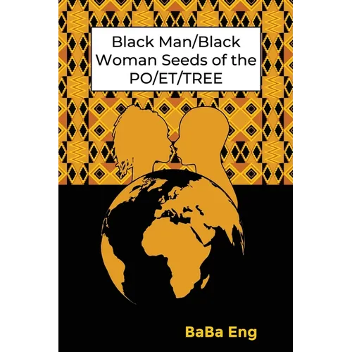 Black Man/Black Woman Seeds of the PO/ET/TREE