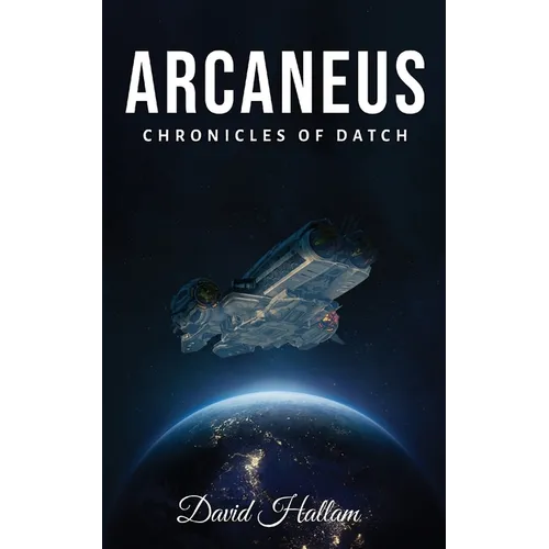 Arcaneus: Chronicles of Datch