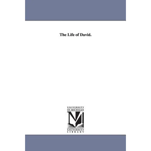The Life of David.