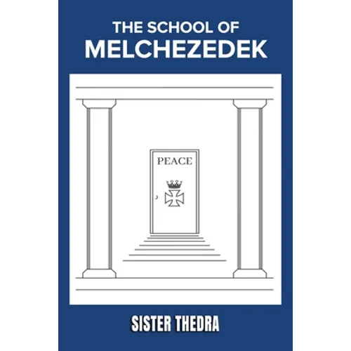 The School of Melchezedek