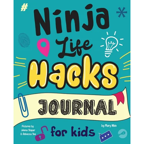 Ninja Life Hacks Journal for Kids: A Keepsake Companion Journal To Develop a Growth Mindset, Positive Self Talk, and Goal-Setting Skills