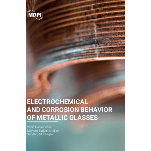 Electrochemical and Corrosion Behavior of Metallic Glasses