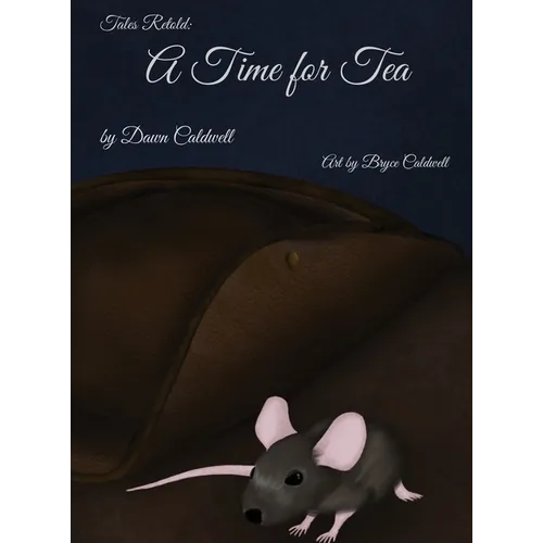 Tales Retold: A Time for Tea