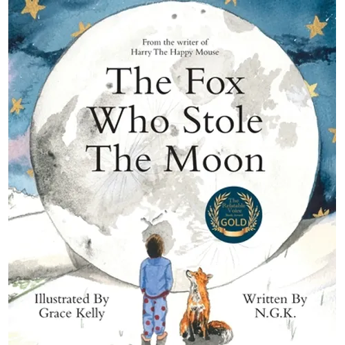 The Fox Who Stole The Moon (Hardback): Hardback special edition from the bestselling series