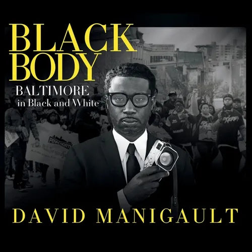Black Body, Baltimore in Black and White