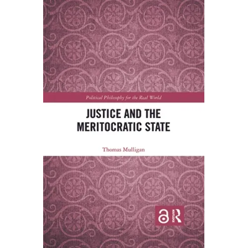 Justice and the Meritocratic State