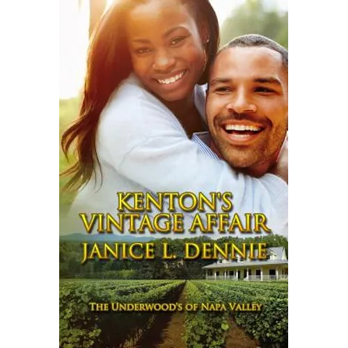 Kenton's Vintage Affair: The Underwood's of Napa Valley