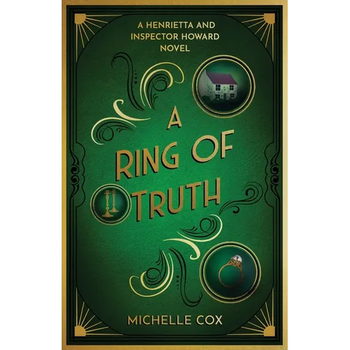 A Ring of Truth: A Henrietta and Inspector Howard Novel