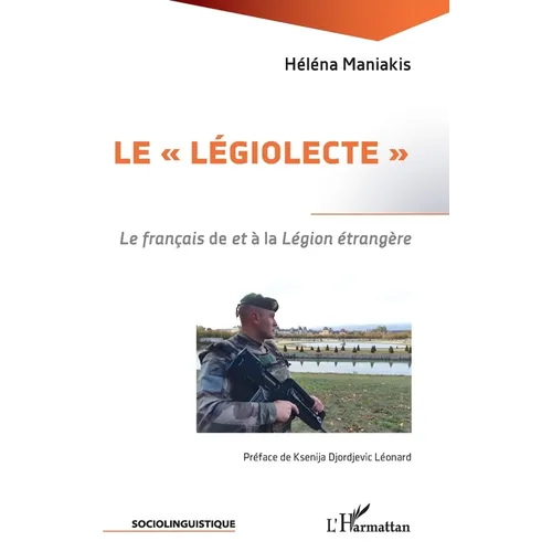 Le "légiolecte": Le français de et à la Légion étrangère