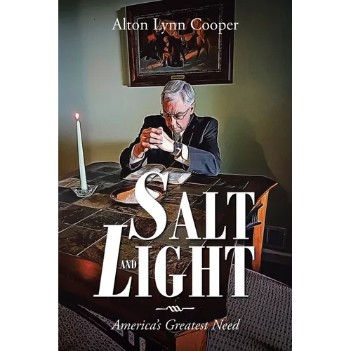 Salt and Light: America's Greatest Need