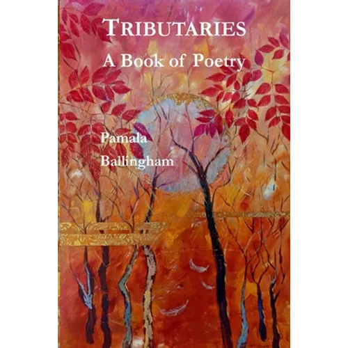 Tributaries: A Book of Poetry