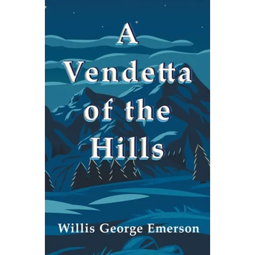A Vendetta of the Hills