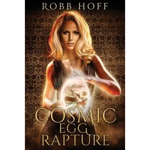 Cosmic Egg Rapture