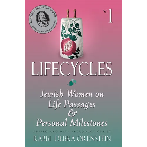 Lifecycles Volume 1: Jewish Women on Biblical Themes in Contemporary Life