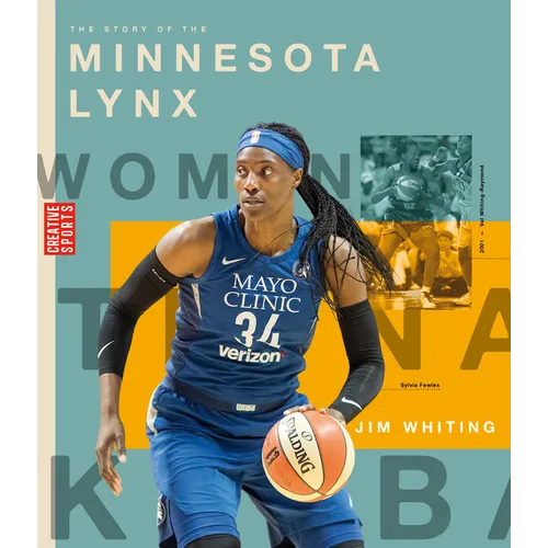 The Story of the Minnesota Lynx