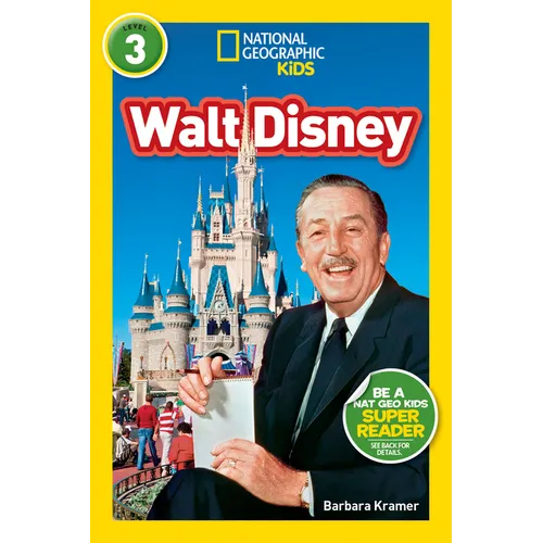 Walt Disney (National Geographic Kids Readers, Level 3)