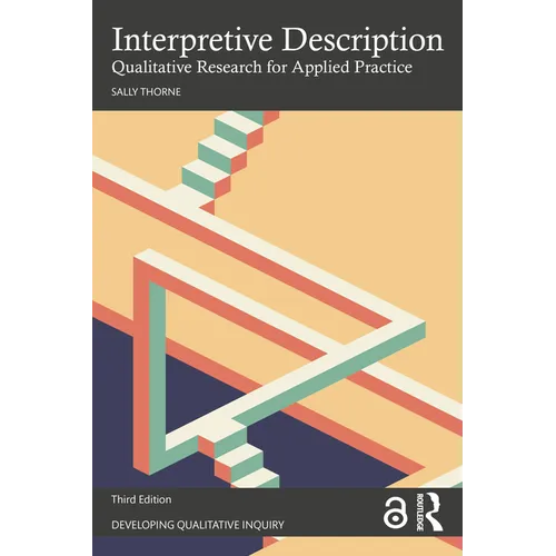 Interpretive Description: Qualitative Research for Applied Practice