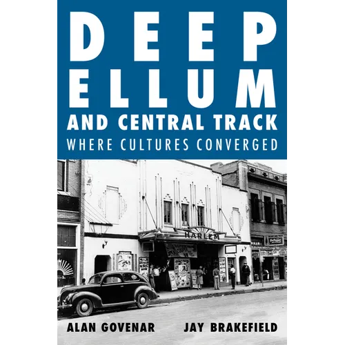 Deep Ellum and Central Track: Where Cultures Converged