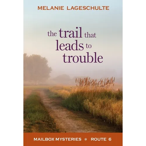 The Trail That Leads to Trouble