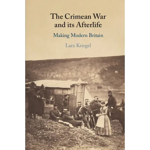 The Crimean War and its Afterlife
