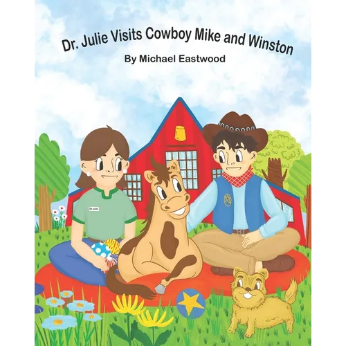 Dr. Julie Visits Cowboy Mike and Winston