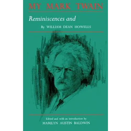 My Mark Twain: Reminiscences and Criticisms