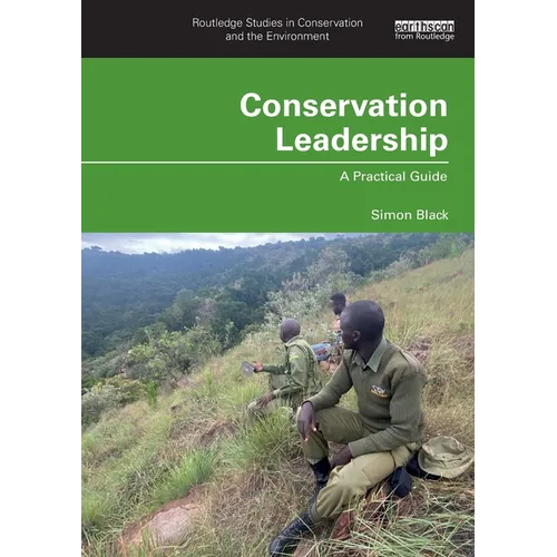 Conservation Leadership: A Practical Guide