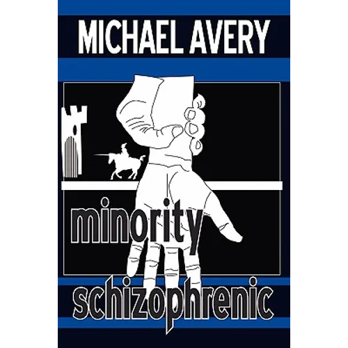 Minority Schizophrenic