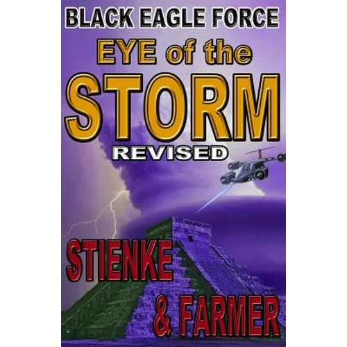 Black Eagle Force: Eye of the Storm (Revised)