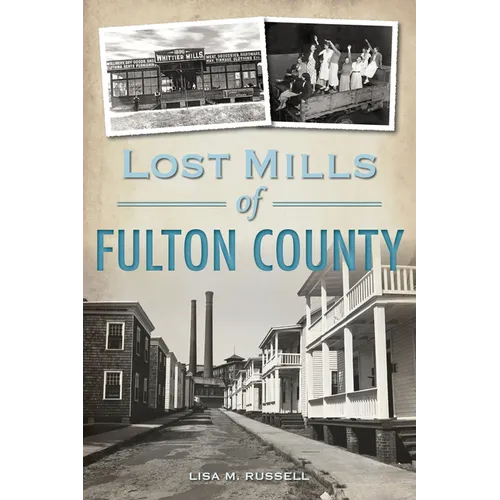 Lost Mills of Fulton County
