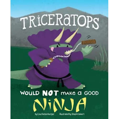 Triceratops Would Not Make a Good Ninja