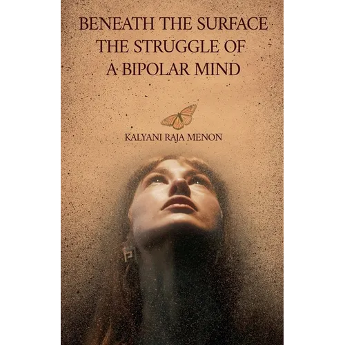 Beneath The Surface- The Struggle of a Bipolar Mind