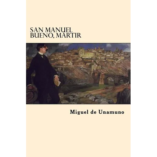 San Manuel Bueno, Martir (Spanish Edition)