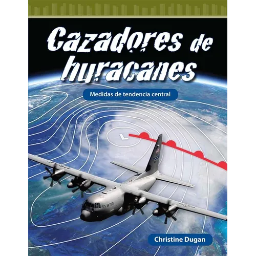Cazadores de Huracanes: Medidas de Tendencia Central