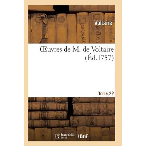 Oeuvres de M. de Voltaire. Tome 22