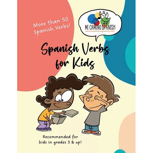 Spanish Verbs for Kids: More than 50 Spanish verbs!