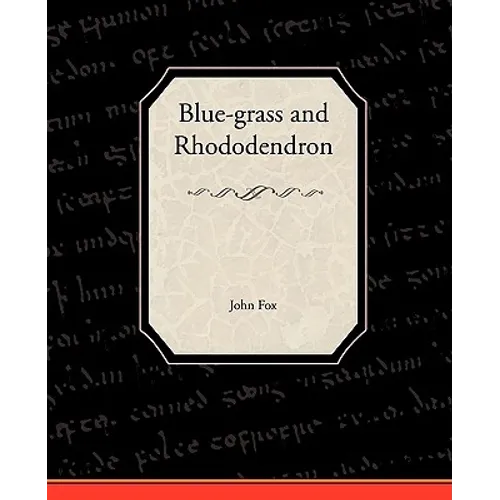 Blue-Grass and Rhododendron