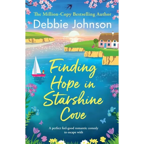 Finding Hope in Starshine Cove: A perfect feel-good romantic comedy to escape with