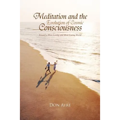 Meditation and the Evolution of Cosmic Consciousness