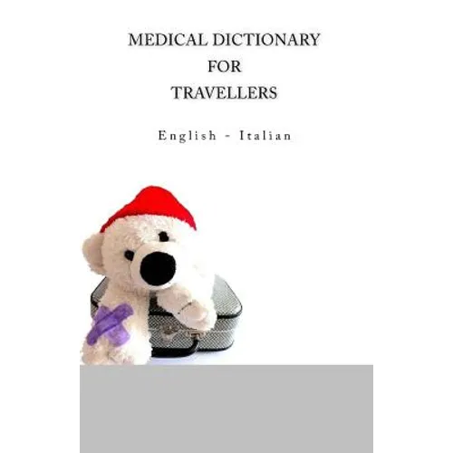 Medical Dictionary for Travellers: English - Italian