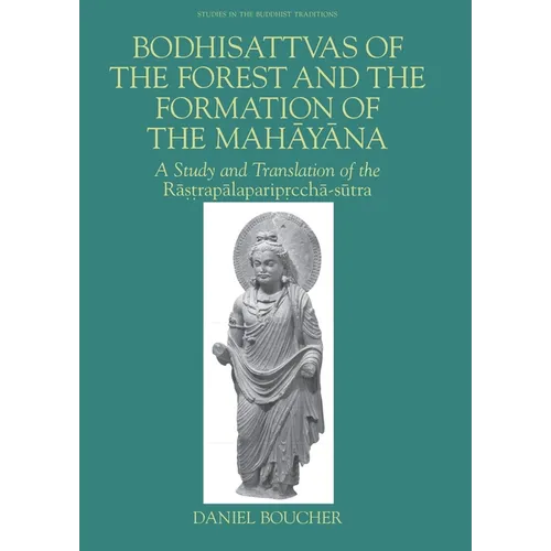 Bodhisattvas of Forest and The Formation of Mahayana - Hardcover