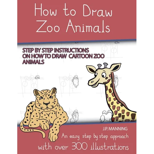 How to Draw Zoo Animals (Step by step instructions on how to draw cartoon zoo animals)