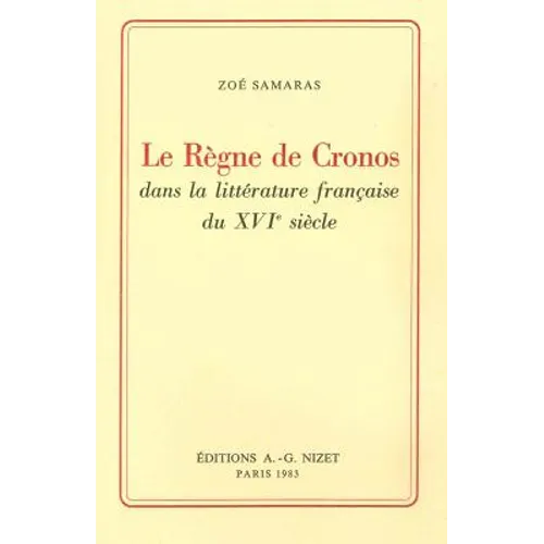 Le Regne de Cronos Dans La Litterature Francaise Du XVI Siecle