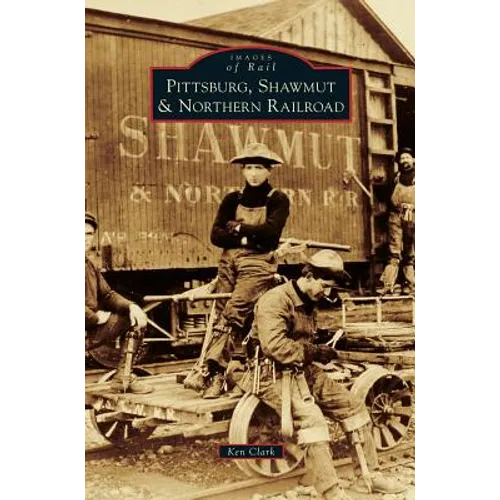 Pittsburg, Shawmut & Northern Railroad