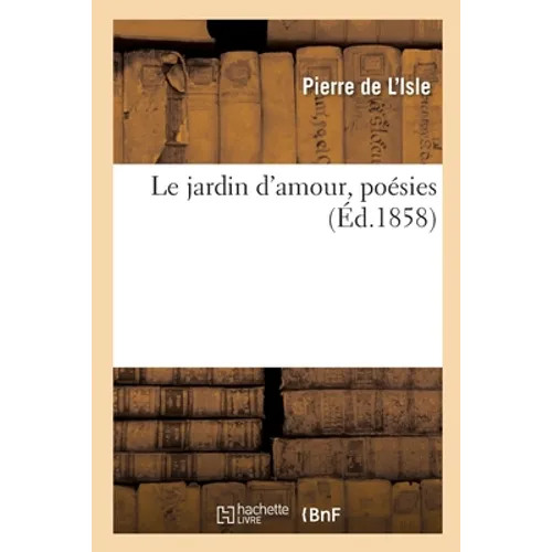 Le Jardin d'Amour, Poésies