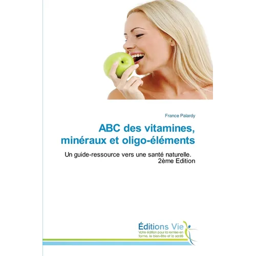 ABC des vitamines, minéraux et oligo-éléments